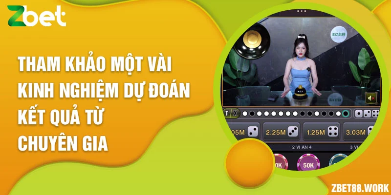 Tham khảo một vài kinh nghiệm dự đoán kết quả từ chuyên gia